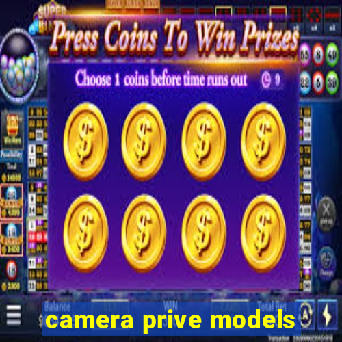 camera prive models